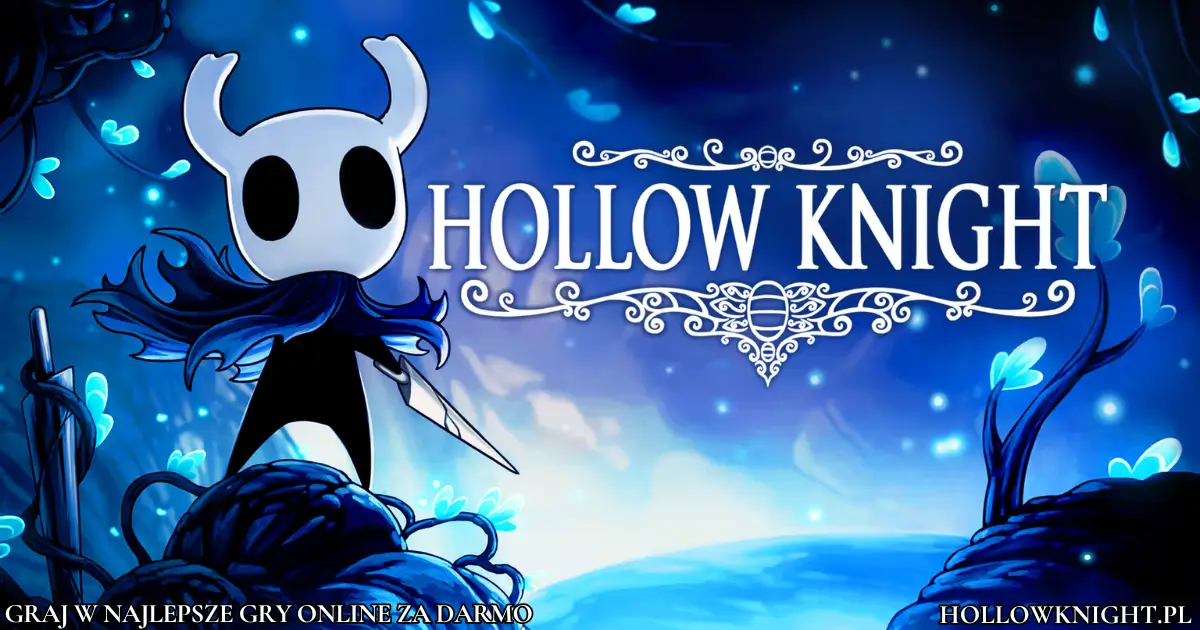 Graj w Hollow Knight online za darmo